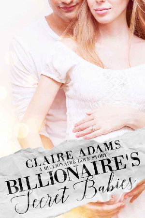 [Billionaires 14] • Billionaire's Secret Babies